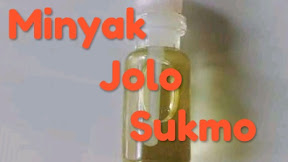 √ [JERAT] Sukma Dengan Minyak Jolo Sukmo