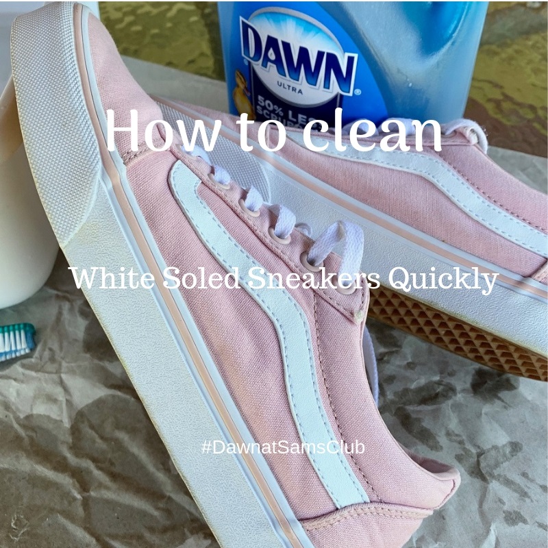 How to clean white soled sneakers quickly My WAHM Plan