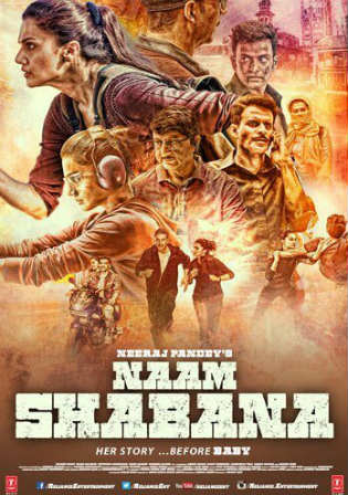 Naam Shabana 2017 DVDRip 400MB Full Hindi Movie Download 480p Watch Online Free bolly4u