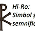 Hi-Ro: Simbol și semnificație