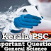 Kerala PSC - Important and Expected General Science Questions - 30