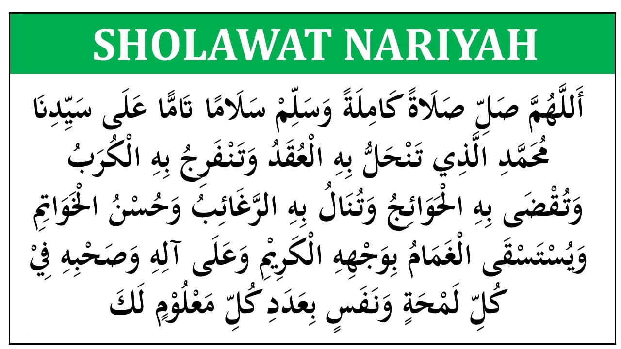 Sholawat Nariyah / Tafrijiyah Lengkap Arab serta Penjelasan dan