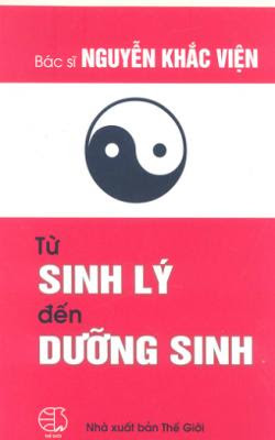 Từ sinh lý đến dưỡng sinh - Nguyễn Khắc Viện