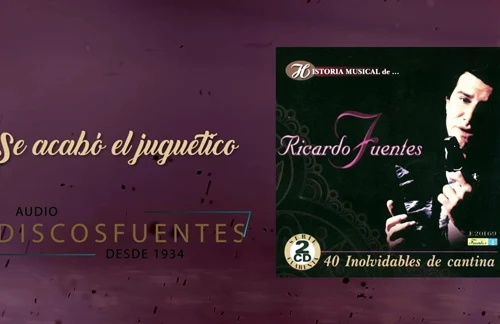 Se Acabo El Juguetico | Ricardo Fuentes Lyrics