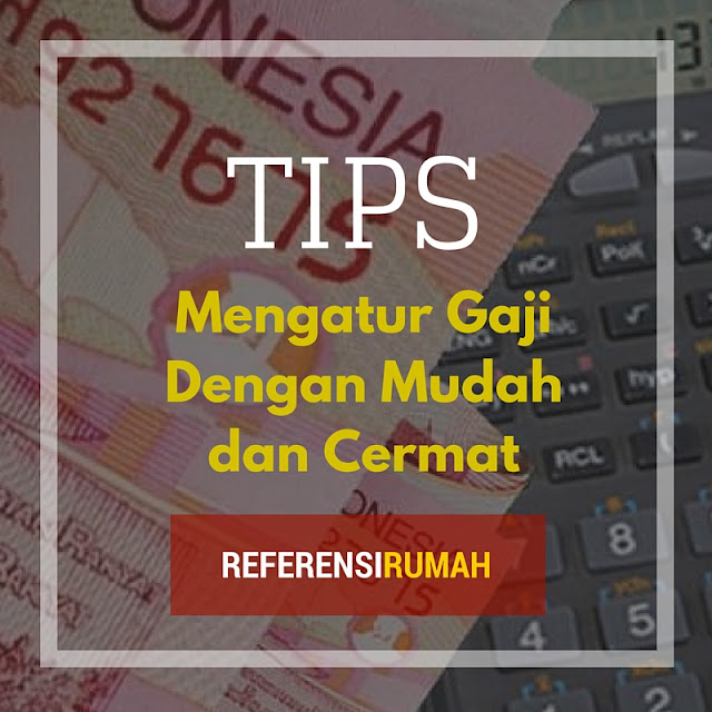 Kesulitan Mengatur Gaji? 4 Tips Cermat Ini Akan Memudahkan Anda  Kesulitan Mengatur Gaji? 4 Tips Cermat Ini Akan Memudahkan Anda