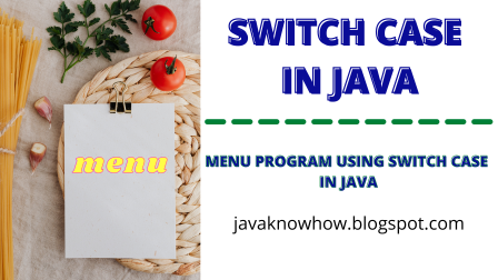 switch case in java - java switch - Java and Python tutorial