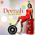 DOWNLOAD VIDEO & AUDIO | Deenah - Deenah is Served [Official Video]