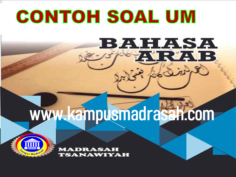 Soal Ujian Madrasah Bahasa Arab Jenjang Mts