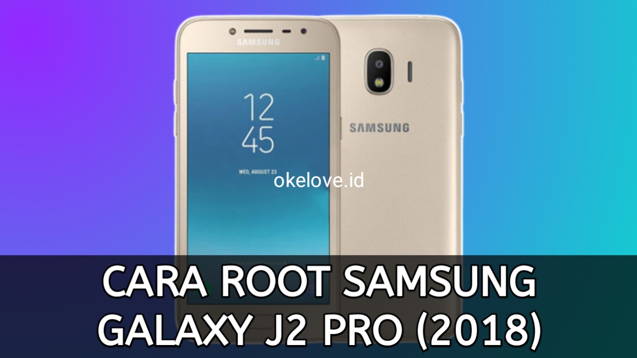 Cara Root Samsung J2 Pro 2018 Tanpa PC
