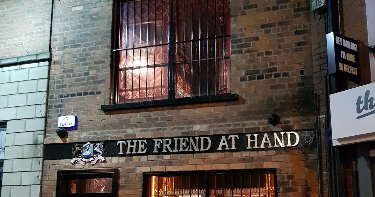 A Night in Belfast Part 1 The Friend at Hand