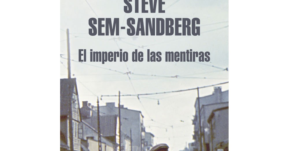 REFLEXIONES LECTURAS EL IMPERIO DE LAS MENTIRAS, STEVE SEMSANDBERG REFLEXIONES LECTURAS EL IMPERIO DE LAS MENTIRAS, STEVE SEMSANDBERG