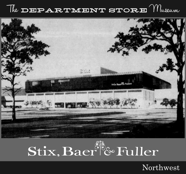The Department Store Museum: Stix, Baer & Fuller, St. Louis, Missouri