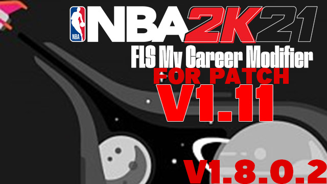 FLS Modifier v1.8.0.2 for patch v1.11 by Team FLS | NBA 2K21