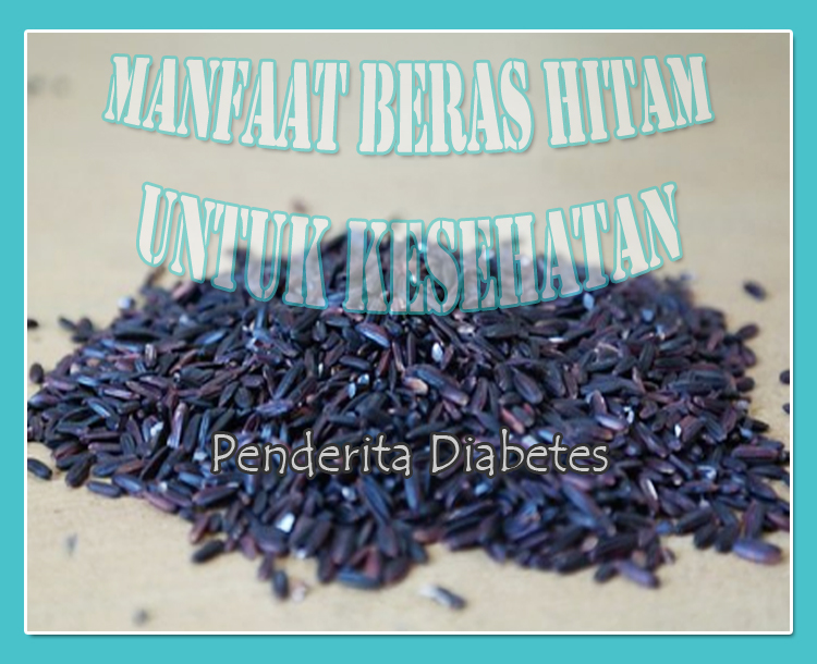 Manfaat Beras Ketan Hitam Untuk Penderita Diabetes Mommy Baiti