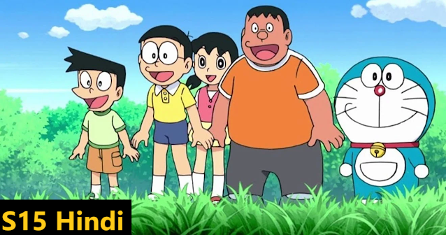 Doraemon Season 15 Hindi Episodes Download (360p, 480p, 720p HD, 1080p FHD)