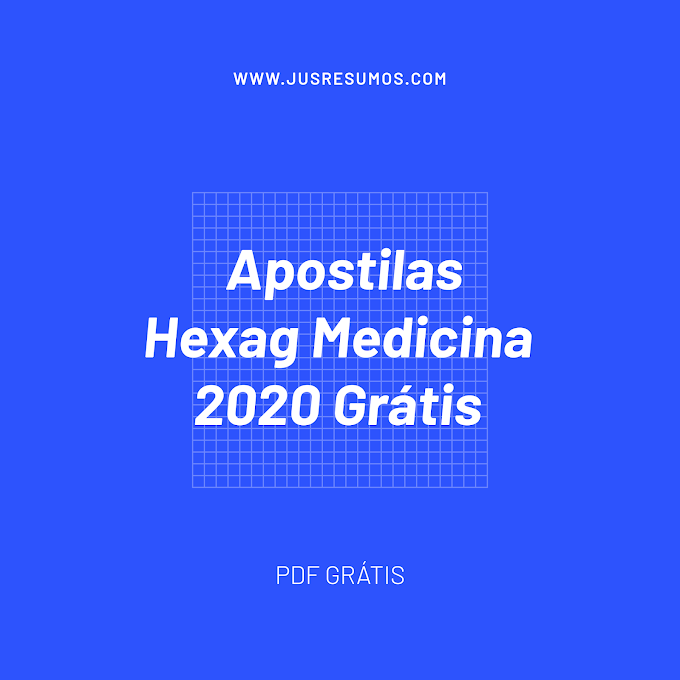 Apostilas Hexag Medicina 2020 PDF Grátis