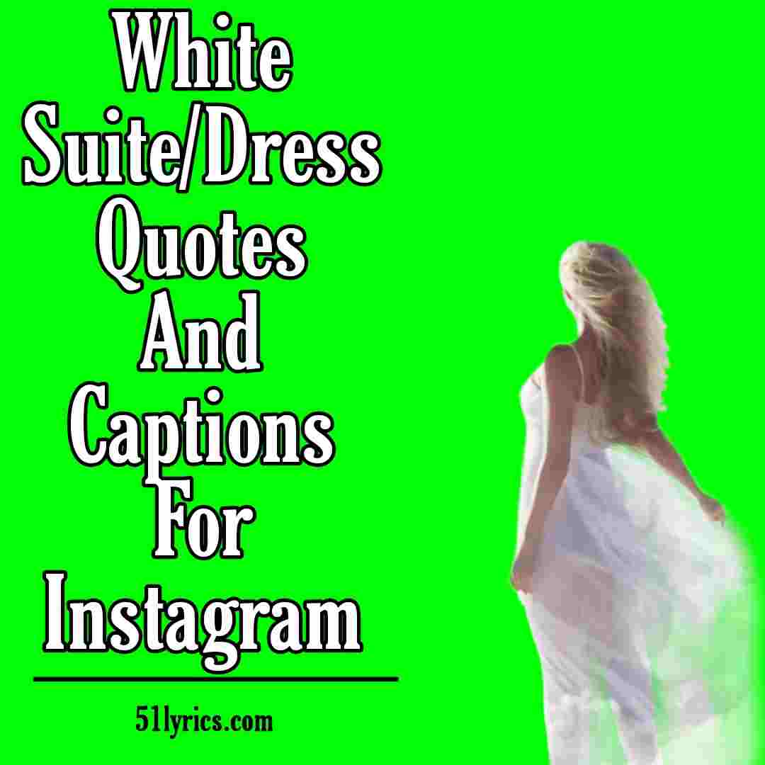 White Suit and captions for Instagram - Best for your selfie