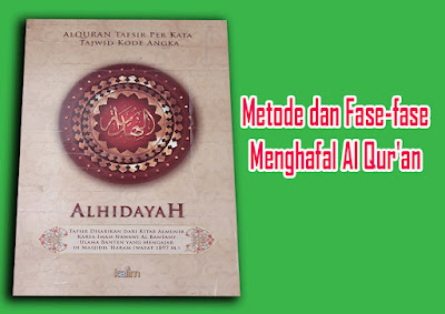 Metode dan Fase-fase Menghafal Al Qur'an