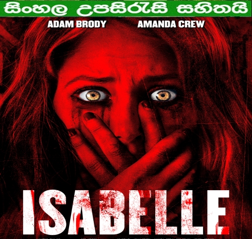 Sinhala Sub  - Isabelle (2018)