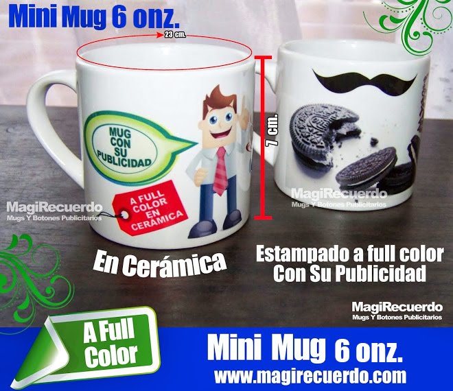 MINI MUG: 6 ONZAS.