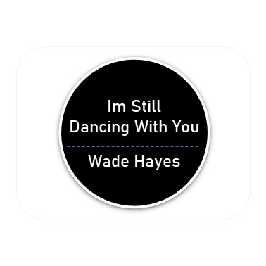 Kunci Chord Gitar Lirik lagu Im Still Dancin With You - Wade Hayes