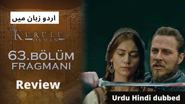 Kurulus Osman Full HD Episode 63 Bölüm Urdu hindi Dubbed | Review |kurulusosman season 2 episode 36