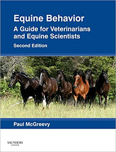 Equine Behavior: A Guide for Veterinarians and Equine Scientists 2nd Edition