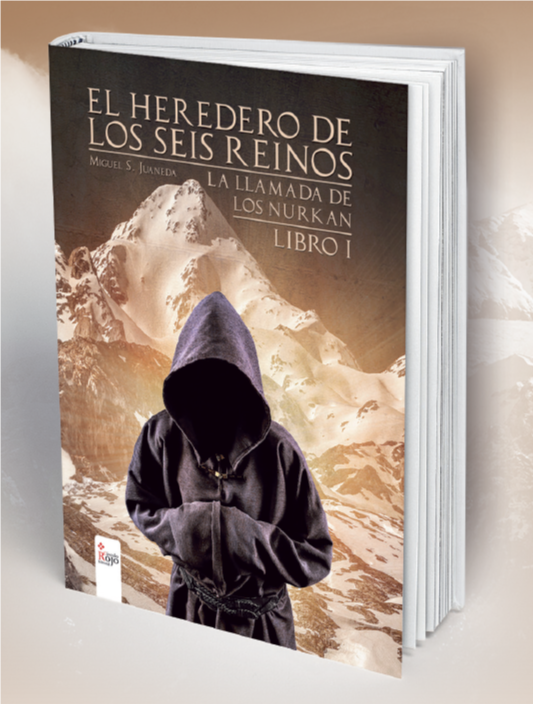 La llamada de los Nurkan. Primera de las novelas de la saga El Heredero de los Seis Reinos