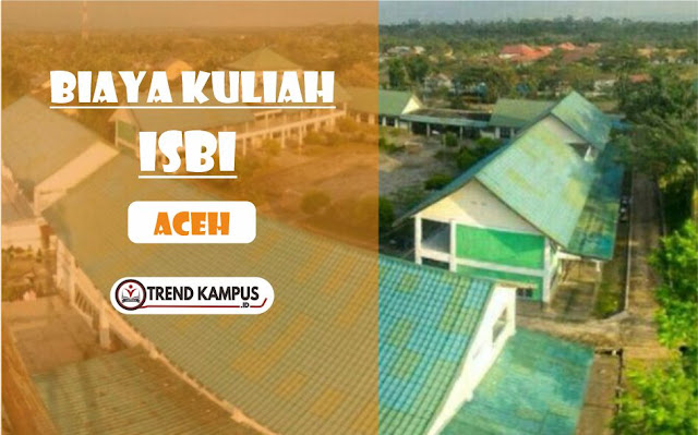 Biaya Kuliah Institut Seni Budaya Indonesia (ISBI) Aceh T.A 2021/2022