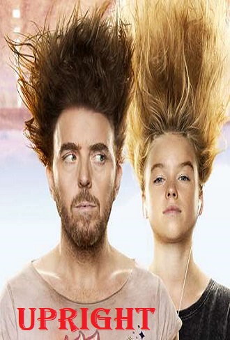 Upright Season 1 Complete Download 480p All Episode