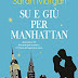 Su e giù per Manhattan (Da Manhattan con amore #1)  di Sarah Morgan 