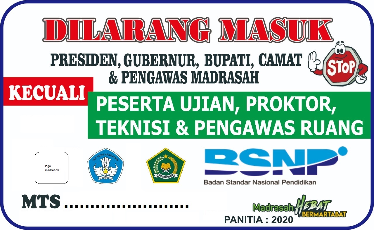 Contoh Tulisan Harap Tenang & Dilarang Masuk Ada Ujian 2020 - GURU JUGAN