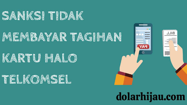 sanksi tidak membayar tagihan kartu halo telkomsel