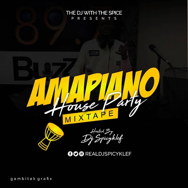 [DJ MIXTAPE] Dj Spicyklef - Amapiano House Party Mix Mp3 Download