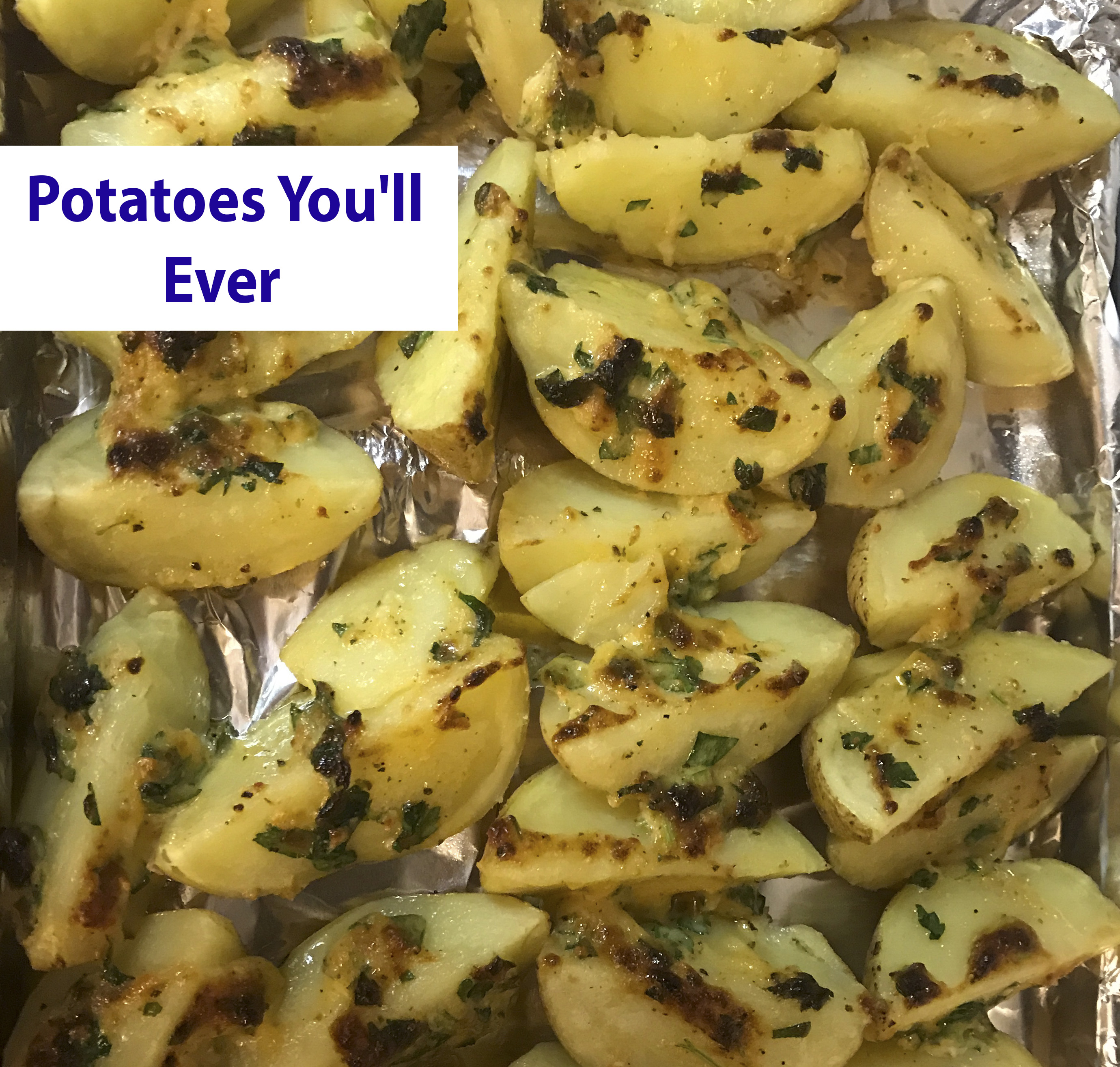 Potatoes You'll Ever