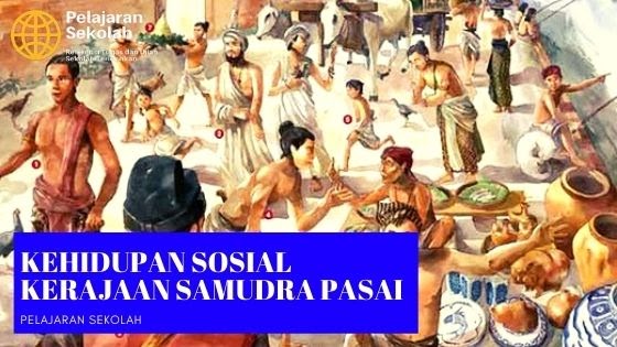 Kehidupan Sosial Kerajaan Samudra Pasai