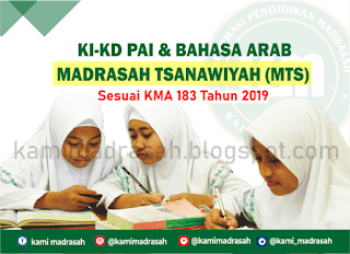  Bahasa Arab MTs terbaru masih mengacu pada KMA  KI KD PAI & Bahasa Arab MTs (KMA 183) Terbaru