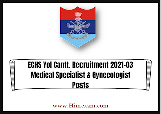 ECHS Yol Cantt. Recruitment 2021-03 Medical Specialist & Gynecologist Posts