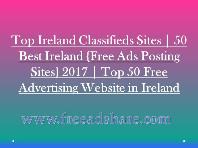 Top 50+ Free Ireland Classifieds Sites List 2023