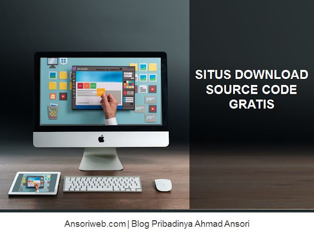 8 Situs Download Source Code Gratis Yang Perlu Anda Tahu