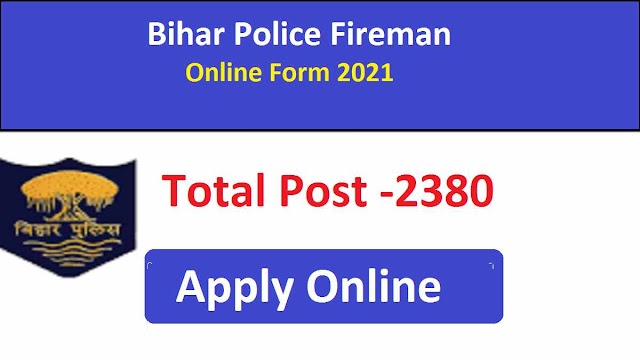 Bihar Police Fireman Online Form