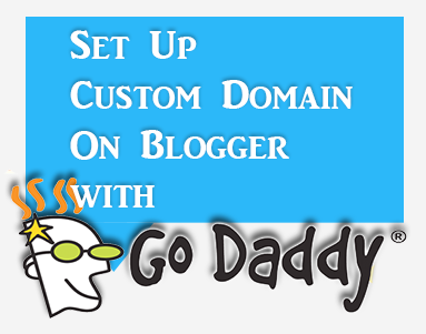 blogger custom domain, godaddy