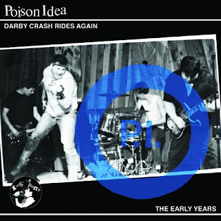 Poison Idea - 'Darby Crash Rides Again - The Early Years' CD Review (Southern Lord)