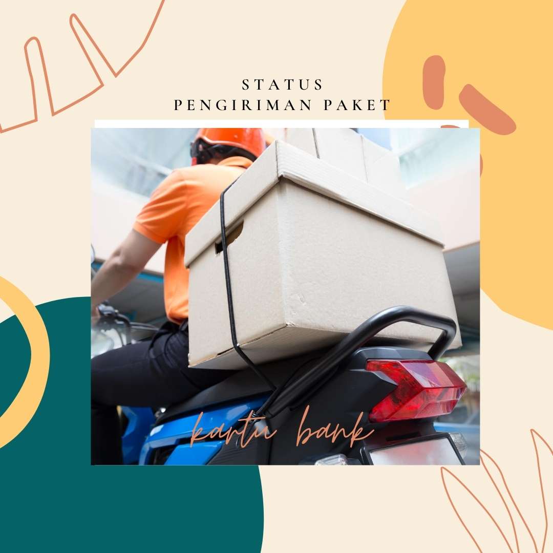 Arti Paket Anda Sudah Tiba Di Hub Transit Kartu Bank
