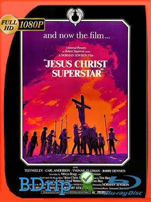 Jesus Christ Superstar (1973) HD BDRIP [1080p] Latino [GoogleDrive] [MasterAnime]