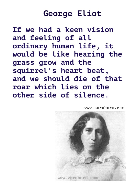 George Eliot Quotes.George Eliot Middlemarch Quotes, George Eliot (Mary Anne Evans) Books . George Eliot Writings, Knowledge, Inspirational Quotes, passion,women,man,real name mary