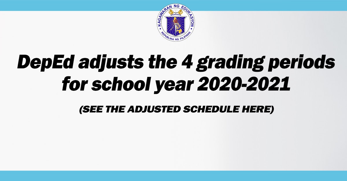 DepEd adjusted the 4 grading periods of SY 20202021 Teachers Click
