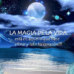 FRASES : La magia de la vida Está en aquello que hace