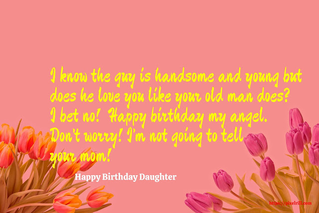 Happy Birthday to My Daughter Happy Birthday to My Daughter