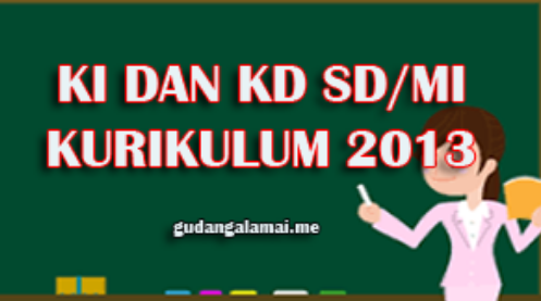 KI dan KD Matematika Kelas 6 Semester 1 dan 2 Kurikulum 2013 Terbaru KI dan KD Matematika Kelas 6 Semester 1 dan 2 Kurikulum 2013 Terbaru